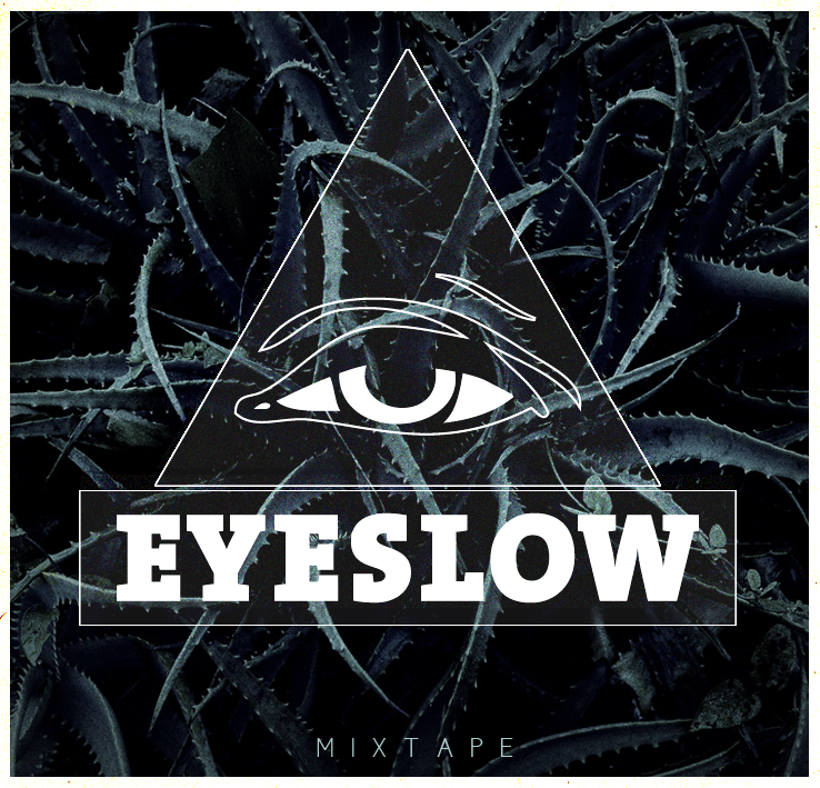 Eyeslow - Mixtape